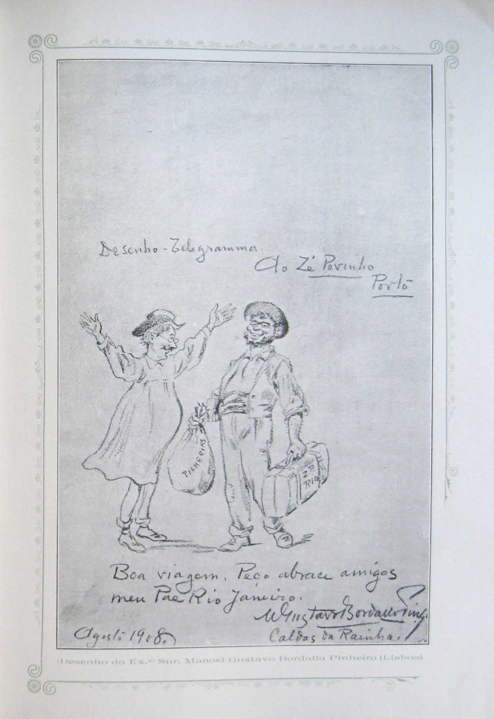 “Desenho telegrama”, ilustração de  Manuel Gustavo Bordalo Pinheiro para Álbum do Zé Povinho do Porto, 1908.